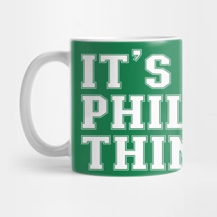 It's philly thing Mug